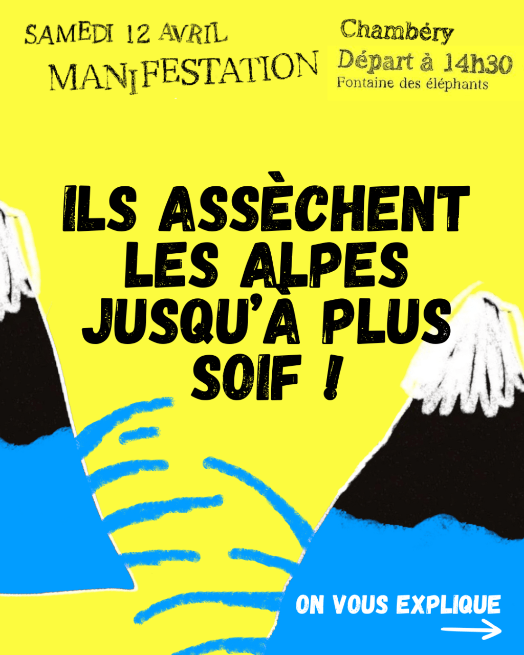 MANIF’ du 12 : contre l’assèchement des alpes !