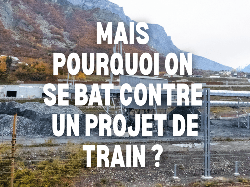 On monte à Paris : pourquoi on lutte contre le 2eme&nbsp;Lyon-Turin